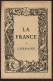 LA FRANCE - N°8 LORRAINE - LIVRET UN FEUILLET VUES ET CARTE - Tourismus Und Gegenden