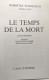 Le Temps De La Mort. Traduit Du Serbo-croate Par Dejan Babic - TOME UN Et DEUX - Otros & Sin Clasificación