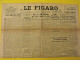 6 N° Le Figaro De 1945-1946. Mauriac Tharaud Claudel Nuremberg Sauckel Iran Nuremberg Gouin Petiot Annam - Autres & Non Classés