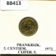 5 CENTIMES 1972 FRANKREICH FRANCE Französisch Münze #BB413.D.A - 5 Centimes