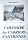 Histoire Des Carriers ANTHISNES Carrières Région De Hody Vien Comblain Au Pont Xhos Tavier Carrières Tailleurs De Pierre - België