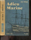 Adieu Marine + Envoi De L'auteur - DECOUX JEAN - 1957 - Libros Autografiados