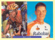 Cyclisme : Marc LOTZ – Equipe RABOBANK 1999 (voir Scan Recto/verso)(signature Imprimée Sur La Carte) - Cyclisme