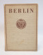 Berlin Berichte Und Bilder Martin Hürlimann Atlantis Verlag 1. Auflage 1934 - 5. Wereldoorlogen