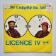 45T LICENCE IV : C'est L'heure Du Jaune - Otros - Canción Francesa
