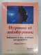 Hypnose Et Autohypnose : Initiation à Une Pratique Au Quotidien - Other & Unclassified