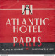 Bh125 Etichetta Da Bagaglio Atlantic Hotel Paris - Andere & Zonder Classificatie
