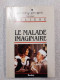 Le Malade Imaginaire - Other & Unclassified