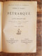 Petrarque Et L'humanisme (1907-1959) 2 Tomes - 1901-1940