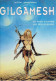 BD - Gilgamesh N°1 - Le Pays D'entre Les Deux Fleuves - Impeccable - Originele Uitgave - Frans