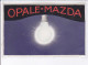 PUBLICITE : Ampoules Opale MAZDA - Très Bon état - Advertising