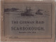 The German Raid On Scarborough December 16th, 1914. * - War 1914-18