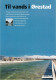 ADVERTISING, PUBLICITÉ - SUR L'EAU À ORESTAD DENMARK - GO-CARD 1999 No 3987 - - Publicité
