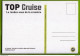 Advertisign Postcard- Top Cruise , Le Rendez Vous De La Croisière. Standard Size, New Divided Back, Ed. CartCom. - Steamers