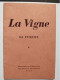 Rare Livret La Vigne Sa Fumure Propagande Des Engrais Phosphates 1950 Viticulture Agriculture France - Autres & Non Classés
