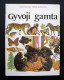 Lithuanian Book / Gyvoji Gamta 1990 - Culture