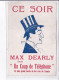 PUBLICITE : Max Dearly Dans " Un Coup De Téléphone" Illustée Par SEM (théatre) - Très Bon état - Advertising