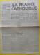 Journal La France Catholique Du 6 Avril 1941. Collaboration Général De Castelnau Famille - Otros & Sin Clasificación