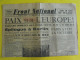 Journal Front National  Du 9 Mai 1945. Paix Sur L'Europe. Victoire Abdication Du Reich De Gaulle Bidault 8 - Sonstige & Ohne Zuordnung