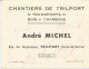 CARTE DE VISITE  Chantiers De TRILPORT André MICHEL  BOIS CHARBON 77 SEINE ET MARNE - Cartes De Visite