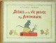 Rabier Benjamin Les Scènes De La Vie Privée Des Animaux édition Garnier Eo 1930 - Otros & Sin Clasificación