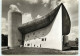 RONCHAMP  La Chapelle Architecte Le Corbusier TT 1472 - Autres & Non Classés