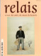 Relais - N° 34 - Juin 1991 -   Revue Des Amis Du Musée De  La Poste - Avec Sommaire - Filatelia E Historia De Correos