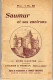 Petit Guide De SAUMUR Et Ses Environs - Publié Vers 1910 - Toerisme