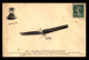 AVIATION - MONOPLAN ANTOINETTE PILOTE PAR KULLER - ....-1914: Precursori