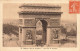 75-PARIS L ARC DE TRIOMPHE-N°T5270-D/0277 - Triumphbogen