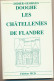 Livre -  Les Châtellenies De Flandre   - écrit Par Didier-Georges DOOGHE - éditions MCD 2003 - Picardie - Nord-Pas-de-Calais