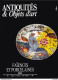 Antiquités Et Objet D'art  faiences Et Porcelaines  Format 28X22 Cm 80 Pages  Etat Neuf - Andere & Zonder Classificatie