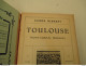 GUIDES DIAMANT - TOULOUSE - Format 10 X 16  - 1922 -  179 Pages  Tb Etat - Geographie