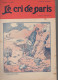 Revue   LE CRI DE PARIS  N°1023 Nov. 1916 Couv De JODELET (pub Papier à Cigarettes ZIGZAG  Au Plat Inf)  (CAT4090 /1023) - Politik