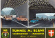 TUNNEL Du MONT-BLANC: Les Deux Sorties Du Tunnel Du Mont-Blanc (voitures) - Chamonix-Mont-Blanc