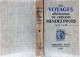 Les Voyages Adventureux De Fernand MENDEZ PINTO 1537-1558. Publiés Par Jacques Boulenger En 1932. - 1901-1940