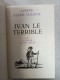 Les Grands Romans Histoiriques Volume 3 - Ivan Le Terrible O La Russie Au XVl Siecle - Autres & Non Classés