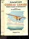 L'oiseau Canari - Premiere Francaise Sur L'atlantique Nord + Envoi De L'auteur - LOTTI ARMAND- General Stehlin (preface) - Livres Dédicacés