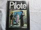 PILOTE Le Journal D'Astérix Et Obélix  N°645 - Pilote
