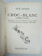 Croc Blanc - Other & Unclassified