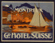 MONTREUX - GRAND HOTEL SUISSE OLD LARGE LUGGAGE LABEL (see Sales Conditions) - Etiquettes D'hotels