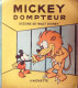 Mickey Dompteur Illustré Par Walt Disney édition Hachette Eo 1936 - 1901-1940