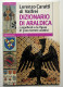 L. Caratti Di Valfrei - Dizionario Di Araldica - Ed. 1997 Mondadori - Sonstige & Ohne Zuordnung