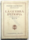 P. Badoglio - La Guerra D'Etiopia: Con Prefazione Del Duce - Ed. 1936 - Other & Unclassified