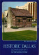 72708483 Dallas_Texas John Neely Bryan Cabin - Altri & Non Classificati