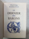 Les Grands Romans Historiques Volume 10 - Le Dernier Des Barons - Otros & Sin Clasificación