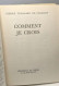 Comment Je Crois / Oeuvres De Pierre Teilhard De Chardin N°10 - Andere & Zonder Classificatie