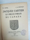 Jacques Cartier - Le Decouvreur Du Canada - Other & Unclassified