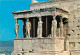 Grèce - Athènes - Athína - L'Acropole - Le Portique Des Caryatides - Carte Neuve - CPM - Voir Scans Recto-Verso - Griekenland