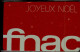 CARTE CADEAU..  FNAC...JOYEUX NOEL.. - Gift And Loyalty Cards